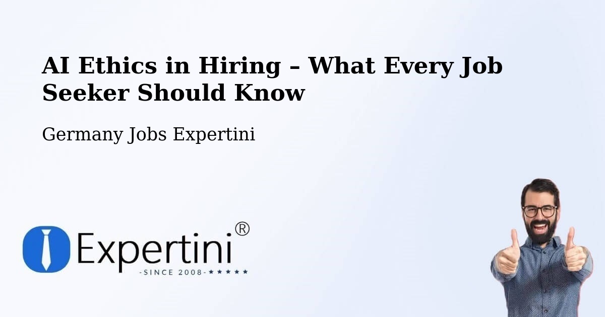 AI Ethics in Recruitment & Hiring – Stuhr - Stuhr, Germany Jobs Expertini